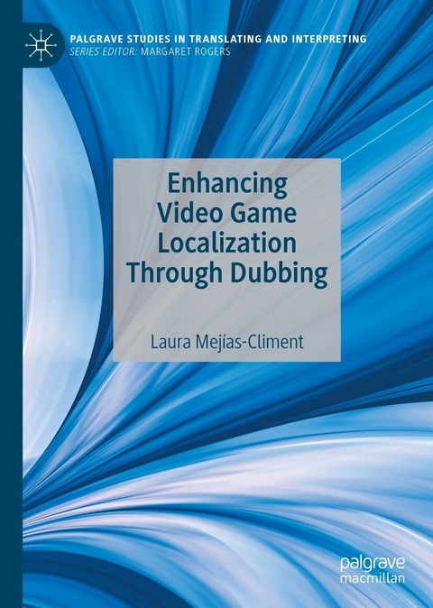 Enhancing Video Game Localization Through Dubbing - Laura Mejías-Climent