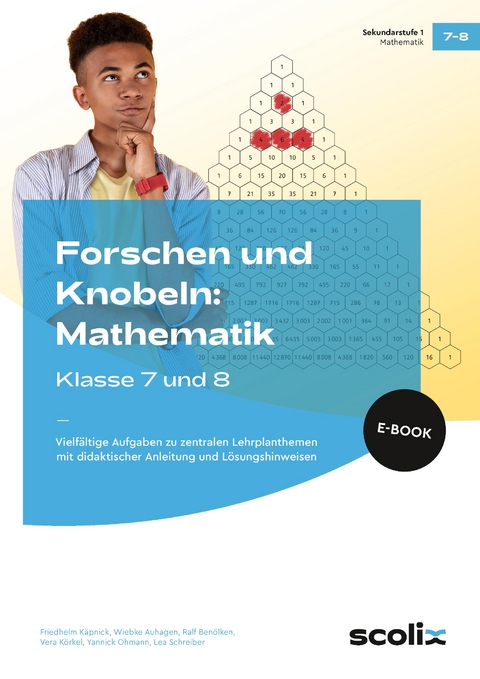 Forschen und Knobeln: Mathematik - Klasse 7 und 8 - Dr. Friedhelm Käpnick, Wiebke Auhagen