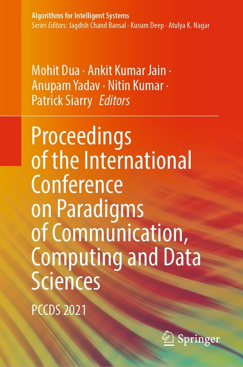 Proceedings of the International Conference on Paradigms of Communication, Computing and Data Sciences - 