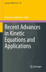 Recent Advances in Kinetic Equations and Applications - 