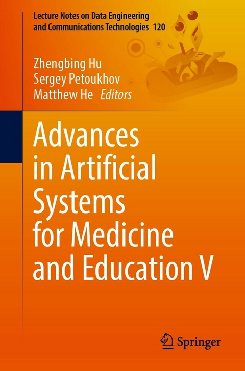 Advances in Artificial Systems for Medicine and Education V - 