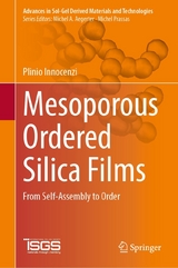 Mesoporous Ordered Silica Films - Plinio Innocenzi