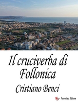 Il cruciverba di Follonica - Cristiano Benci