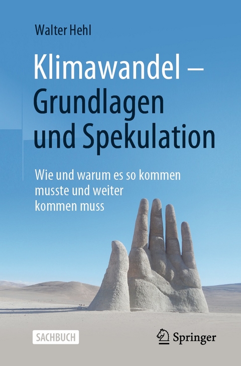 Klimawandel – Grundlagen und Spekulation - Walter Hehl