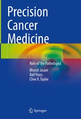 Precision Cancer Medicine - Bharat Jasani, Ralf Huss, Clive R. Taylor