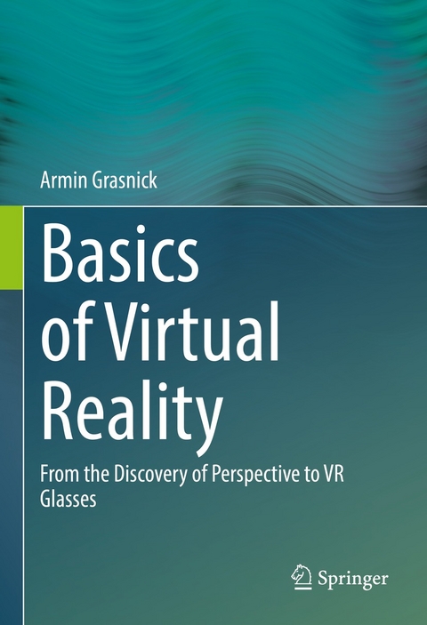 Basics of Virtual Reality - Armin Grasnick