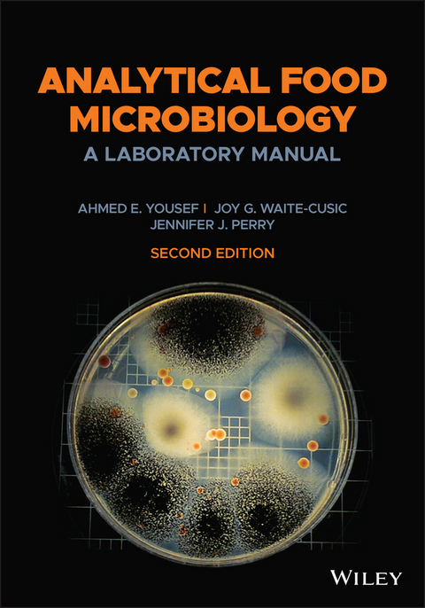 Analytical Food Microbiology - Ahmed E. Yousef, Joy G. Waite-Cusic, Jennifer J. Perry