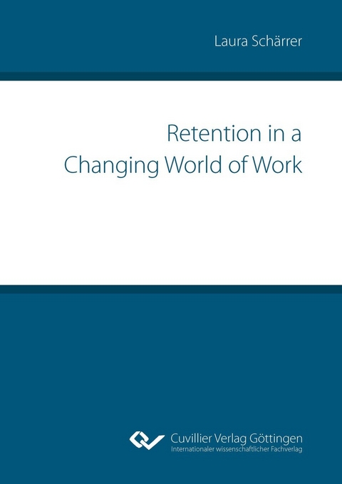 Retention in a Changing World of Work