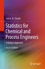 Statistics for Chemical and Process Engineers - Yuri A.W. Shardt