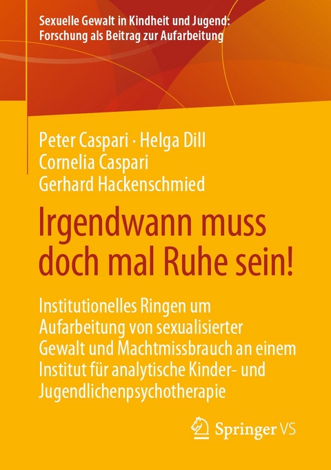 Irgendwann muss doch mal Ruhe sein! - Peter Caspari, Helga Dill, Cornelia Caspari, Gerhard Hackenschmied