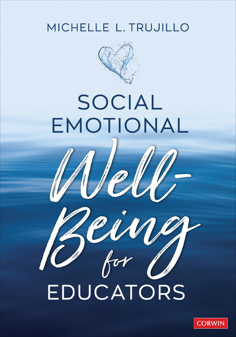 Social Emotional Well-Being for Educators - Michelle L. Trujillo