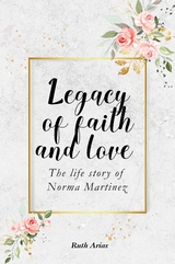 Legacy of Faith and Love - Ruth Arias