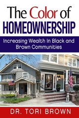 The Color of Homeownership - Dr. Tori Brown