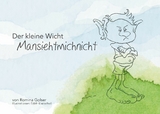 Der kleine Wicht Mansiehtmichnicht - Romina Golser