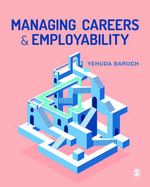 Managing Careers and Employability - Yehuda Baruch