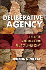 Deliberative Agency - Uchenna Okeja