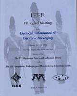 Electrical Performance of Electronic Packaging - IEEE Microwave Theory and Techniques Society; IEEE Components,Packaging & Manufacturing Technology Society