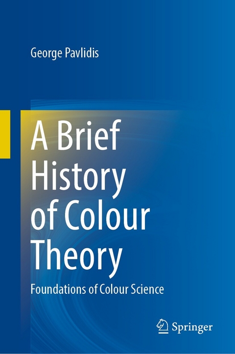 A Brief History of Colour Theory - George Pavlidis