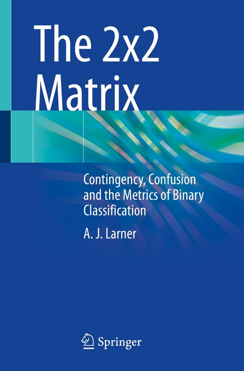 The 2x2 Matrix - A.J. Larner