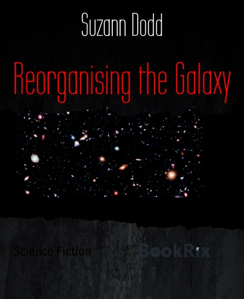 Reorganising the Galaxy - Suzann Dodd