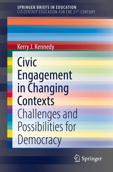 Civic Engagement in Changing Contexts - Kerry J. Kennedy