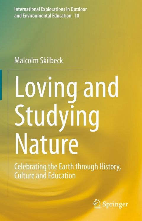 Loving and Studying Nature - Malcolm Skilbeck