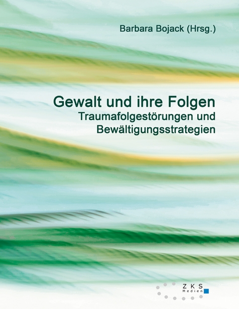 Gewalt und ihre Folgen - 