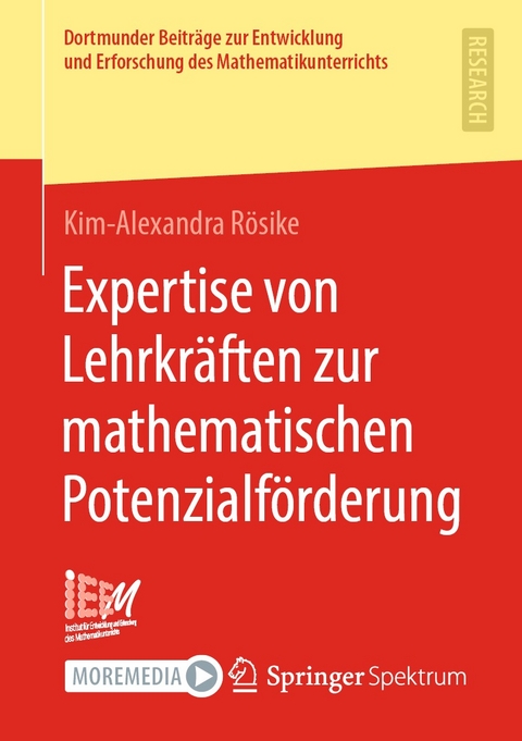 Expertise von Lehrkräften zur mathematischen Potenzialförderung - Kim-Alexandra Rösike