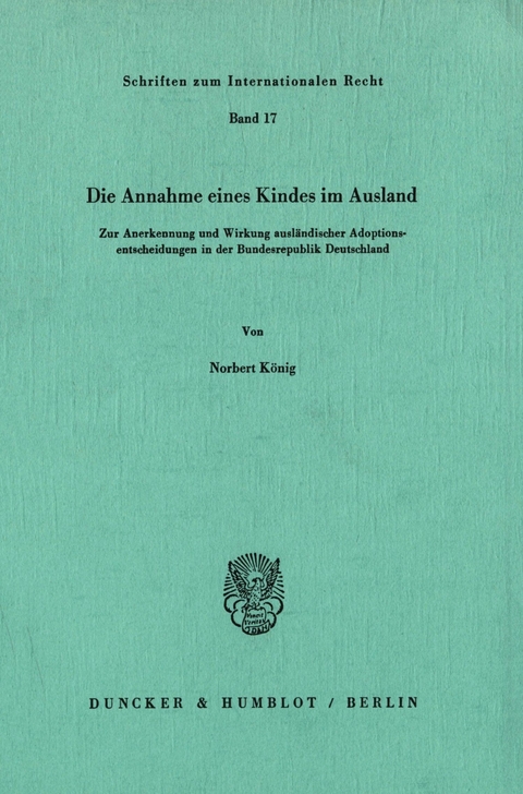 Die Annahme eines Kindes im Ausland. -  Norbert König