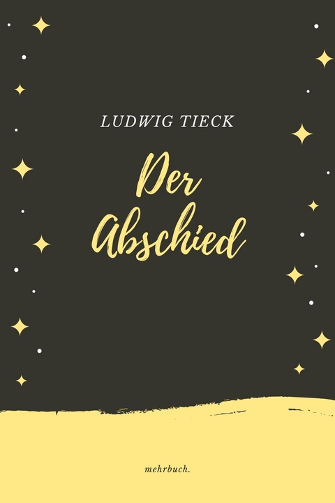 Der Abschied - Ludwig Tieck