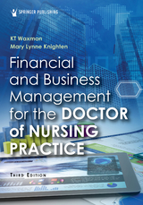 Financial and Business Management for the Doctor of Nursing Practice - 