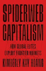 Spiderweb Capitalism -  Kimberly Kay Hoang