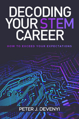 Decoding Your STEM Career -  Peter J. Devenyi