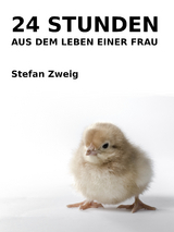 24 Stunden aus dem Leben einer Frau - Stefan Zweig