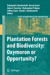 Plantation Forests and Biodiversity: Oxymoron or Opportunity? - 