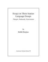 Essays on Three Iranian Language Groups -  Habib Borjian