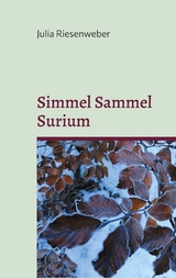 Simmel Sammel Surium - Julia Riesenweber