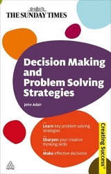 Decision Making and Problem Solving Strategies - Adair, John