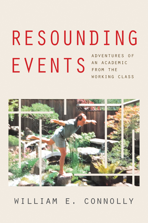 Resounding Events -  William E. Connolly