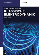 Klassische Elektrodynamik - John David Jackson