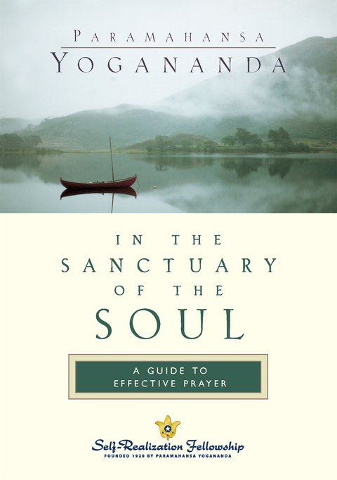 In the Sanctuary of the Soul -  Paramahansa Yogananda