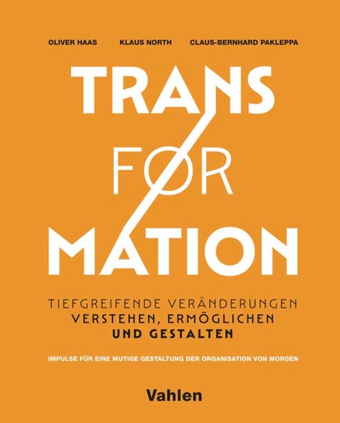 Transformation - Oliver Haas, Klaus North, Claus-Bernhard Pakleppa