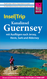 Reise Know-How InselTrip Guernsey mit Ausflug nach Jersey - Janina Meier, Markus Meier