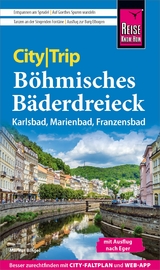 Reise Know-How CityTrip Böhmisches Bäderdreieck: Karlsbad, Marienbad und Franzensbad - Markus Bingel