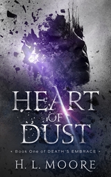 Heart Of Dust -  H. L. Moore