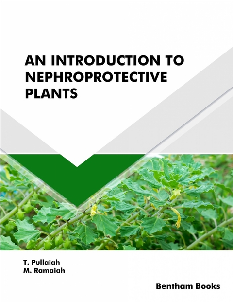 An Introduction to Nephroprotective Plants - T. Pullaiah, M. Ramaiah