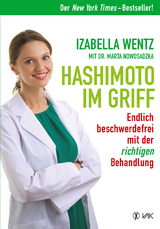 Hashimoto im Griff - Izabella Wentz, Marta Nowosadzka