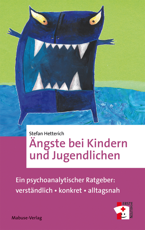 Ängste bei Kindern und Jugendlichen - Stefan Hetterich