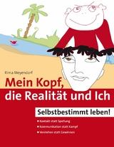 Mein Kopf, die Realität und Ich – Kommunikation und wahrer Kontakt statt Angst und Spaltung - Rima Meyendorf