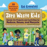 Zero Waste Kids -  Robin Greenfield